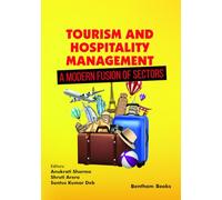 Tourism and Hospitality Management - A Modern Fusion of Sectors