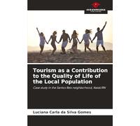 Tourism as a Contribution to the Quality of Life of the Local Population: Case study in the Santos Reis neighborhood, Natal/RN