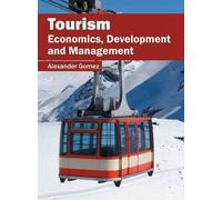 Tourism: Economics, Development and Management (Copertina rigida)