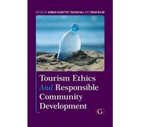 Tourism Ethics and Responsible Community Development (Copertina rigida)