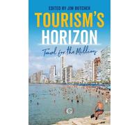 Tourism’s Horizon: Travel for the Millions