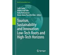 Tourism, Sustainability and Innovation: Low-Tech Roots and High-Tech Horizons