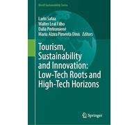 Tourism, Sustainability and Innovation: Low-Tech Roots and High-Tech Horizons