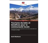 Tourisme durable et bénéfices pour la communauté locale: Une étude de cas du projet de la zone de conservation de l'Annapurna, Népal