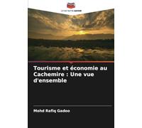 Tourisme et économie au Cachemire : Une vue d'ensemble