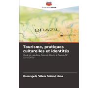 Tourisme, pratiques culturelles et identités: Étude de cas de la Festa do Mastro à Capela/SE (2012/2015)