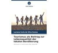 Tourismus als Beitrag zur Lebensqualität der lokalen Bevölkerung: Fallstudie im Viertel Santos Reis, Natal/RN