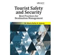 Tourist Safety and Security: Best Practices for Destination Management