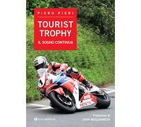 Tourist Trophy. Il sogno continua - [Editrice Tau]