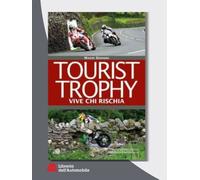 Tourist Trophy - Vive Chi Rischia