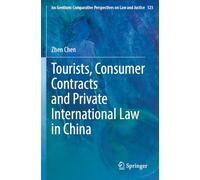 Tourists, Consumer Contracts and Private International Law in China: 123