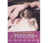 Tournée - Il vero burlesque