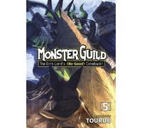 Tourou Monster Guild: The Dark Lord’s (No-Good) Comeback Vol. 5 (Tascabile)