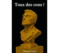 Tous des cons !
