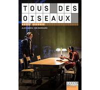 Tous des oiseaux : Wajdi Mouawad