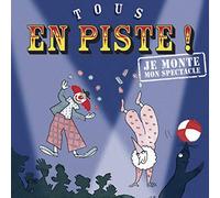 Tous En Piste - Un Conte Musical Sur Le Cirque