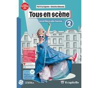 Tous en scene. Livre & Cahier. Per la Scuola media. Con e-book. Con espansione online (Vol. 2)