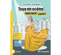 Tous en scene. Simplement Compact. Per la Scuola media. Con espansione online