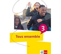 Tous ensemble 3: Schulbuch 3. Lernjahr (Tous ensemble. Ausgabe ab 20 (Tascabile)
