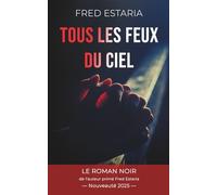 TOUS LES FEUX DU CIEL