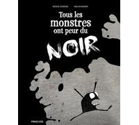 Tous les monstres ont peur du noir
