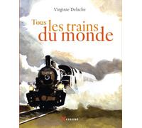 Tous les trains du monde