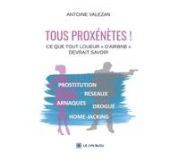 Tous proxénètes !: Ce que tout loueur "d'Airbnb" devrait savoir