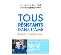 Tous résistants dans l'âme: Eclairons le monde de demain !
