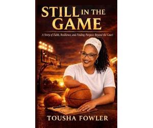 Tousha Fowler Still In the Game (Tascabile)