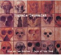 Toussaint, E. - Days Of The Dead/Dias De Los