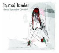 Toussaint-Leveille, Sarah - La Mal Lunee