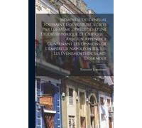 Toussaint Louve Mémoires Du Général Toussaint L'ouverture, Écrits Pa (Tascabile)