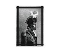 Toussaint Louverture Poster decorativo da parete, per soggiorno, camera da letto, decorazione moderna per camera da letto, 40 x 60 cm