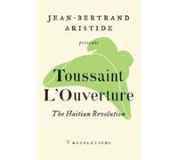 Toussaint L'Ouverture The Haitian Revolution (Tascabile) Revolutions