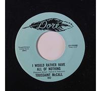 TOUSSAINT MCCALL - i would rather have all of nothing / sweet tea