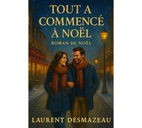 TOUT A COMMENCÉ À NOËL: Un cadeau idéal pour Noël