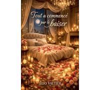tout a commencé par le baiser