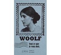 Tout ce que je vous dois. Lettres à ses amies