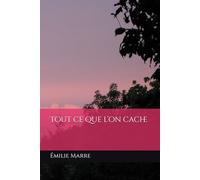 Tout ce que l’on cache