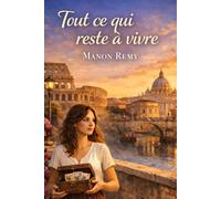 Tout ce qui reste à vivre