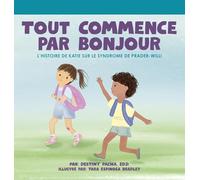 Tout commence par Bonjour L'histoire de Katie sur le Syndrome de Prader-Willi