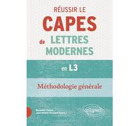 Tout-en-un CAPES de Lettres. Nouveaux programmes: La méthodologie des épreuves