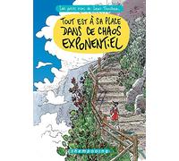 Tout est à sa place dans ce chaos exponentiel