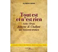 Tout est et n'est rien. Aosta-Oropa Aimone di Challant un vescovo eretico