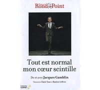 Tout est normal mon c1/2ur scintille