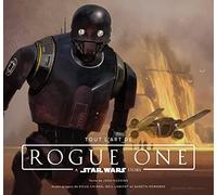 Tout l'art de Rogue One: A Star Wars story