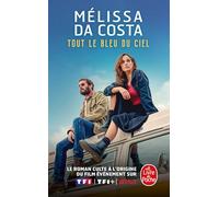 Tout le bleu du ciel: Roman