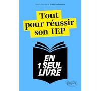 Tout pour réussir son IEP: Questions contemporaines, Histoire, Anglais