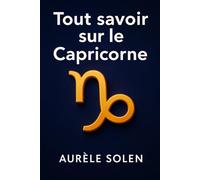 Tout savoir sur le Capricorne