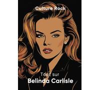 Tout sur Belinda Carlisle